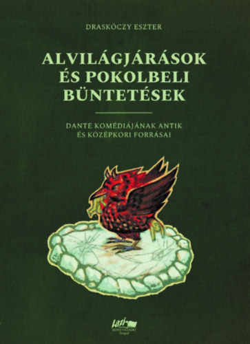 Drask�czy Eszter - Alvil�gj�r�sok �s pokolbeli b�ntet�sek