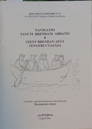 Majorossy Judit  (szerk.) - Szent Brendan apt tengeri utazsa