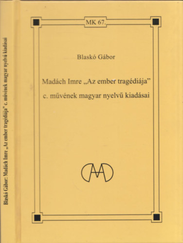 Blask Gbor - Madch Imre "Az ember tragdija" c. mvnek magyar nyelv kiadsai