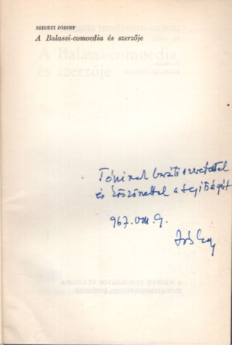 Szigeti Jzsef - A Balassi-Comoedia s szerzje - dediklt