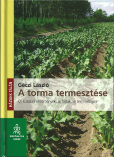 Dr. G�czi L�szl� - A torma termeszt�se