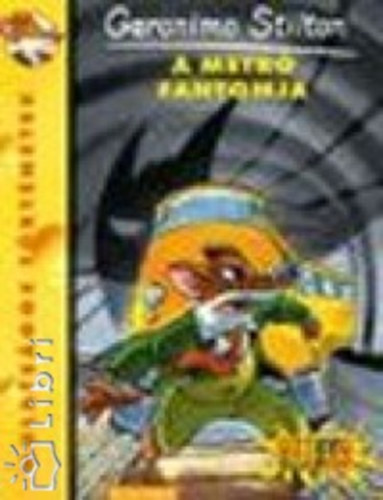 Geronimo Stilton - A metr fantomja