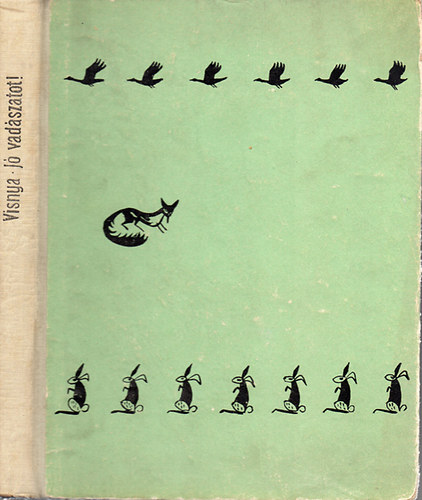 Osztap Visnya - J� vad�szatot!