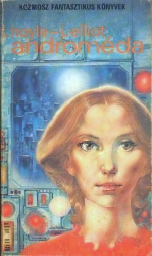 Fred Hoyle - Ford�totta: G�lv�lgyi Judit John Elliot - Androm�da - The Andromeda Anthology (Kozmosz Fantasztikus K�nyvek)