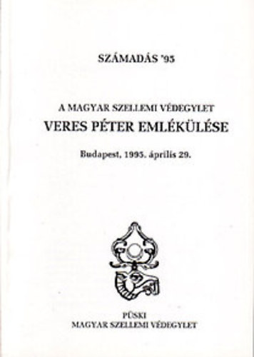 Számadás '95 - A magyar szellemi védegylet Veres Péter emlékülése