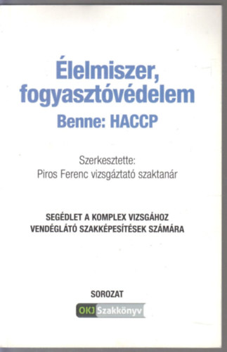 Piros Feren  (szerk) - �lelmiszer, fogyaszt�v�delem