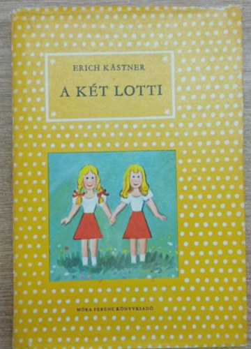 Erich K�stner - A k�t Lotti