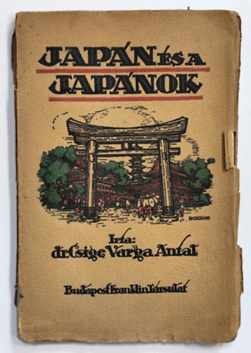 Dr. Csige Varga Antal - Japán és a japánok