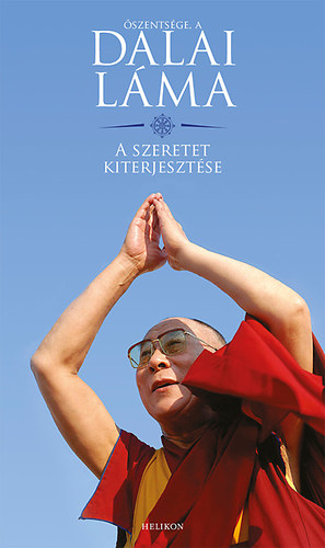 Dalai L�ma - A szeretet kiterjeszt�se