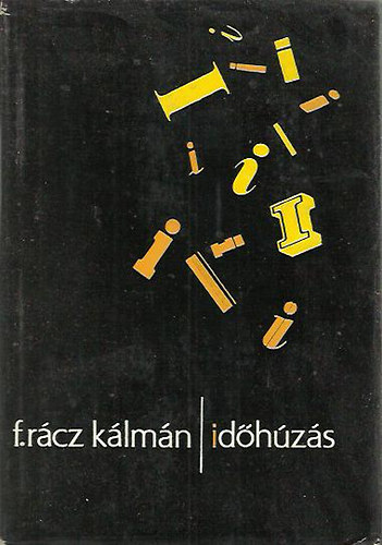 F.  R�cz K�lm�n - Id�h�z�s