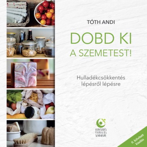T�th Andi - Dobd ki a szemetest!