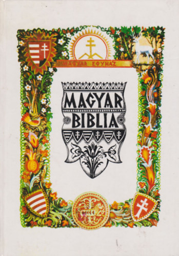 Badiny Js Ferenc - Magyar Biblia