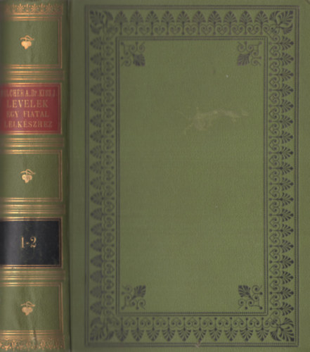 MelcherAlajos - Levelek egy fiatal lelkszhez I-II. egybektve