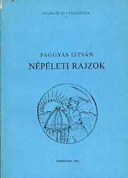 Faggyas Istvn - Npleti rajzok