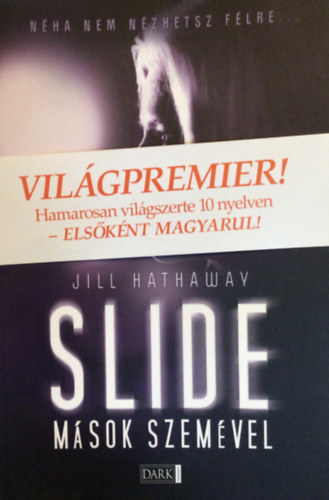 Jill Hathaway - Slide - Mások szemével