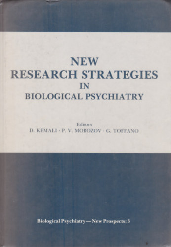 D. Kemali - P. V. Morozov - G. Toffano - New research strategies in Biological Psychiatry