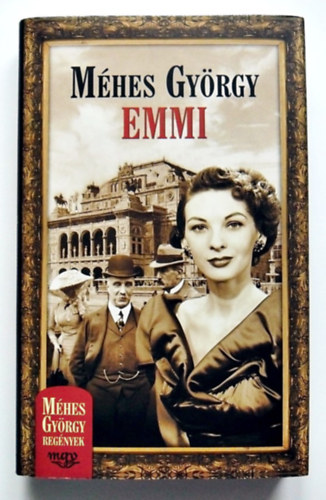 SZERZ� M�hes Gy�rgy - 4 db. M�hes Gy�rgy k�tet: Emmi, Orsolya, Kolozsv�ri milliomosok, Gina