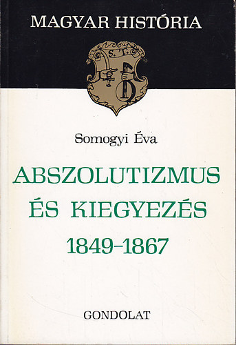 Somogyi va - Abszolutizmus s kiegyezs 1849-1867