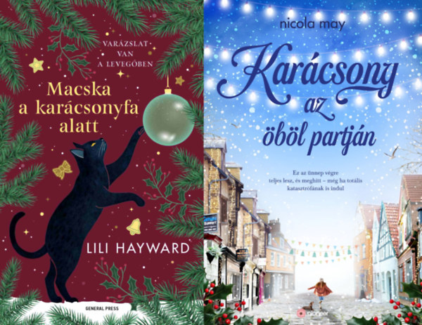 Lili Hayward Nicola May - 2 db kar�csonyi romatikus reg�ny: Macska a kar�csonyfa alatt + Kar�csony az �b�l partj�n
