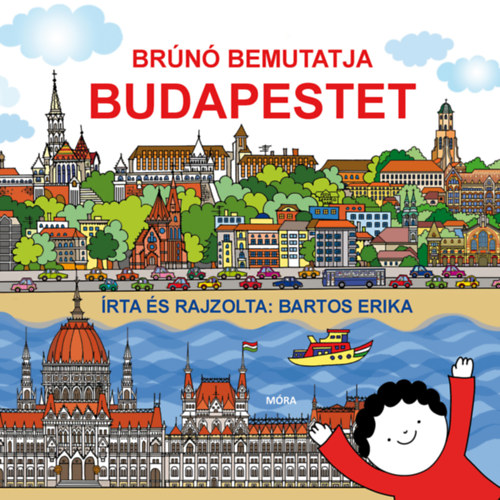 Bartos Erika - Brúnó bemutatja Budapestet