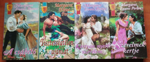 Margaret Evans Porter - 4db Margaret Evans k�nyv: K�rty�n nyert szerelem, A cs�b�t�, Tisztess�gtelen aj�nlat, Szerelmek kertje
