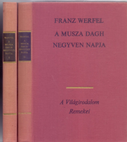 Fordította: Beck Erzsébet Franz Werfel - A Musza Dagh negyven napja 1-2. kötet (A Világirodalom Remekei)
