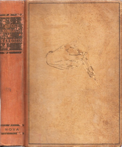 Adolf Koelsch - Narkózis - A fájdalom elleni küzdelem regénye