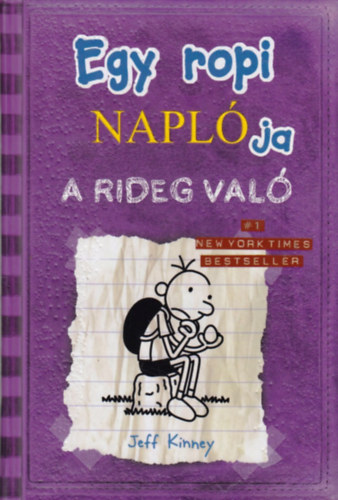 Jeff Kinney - Egy ropi naplja 5. - A rideg val