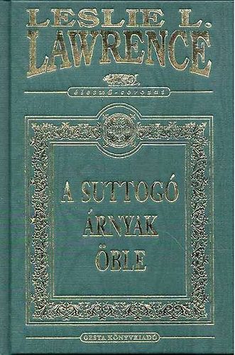 Leslie L. Lawrence - A suttog� �rnyak �ble (d�szkiad�s)