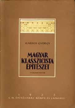 Kardos Gyrgy - Magyar klasszicista ptszet