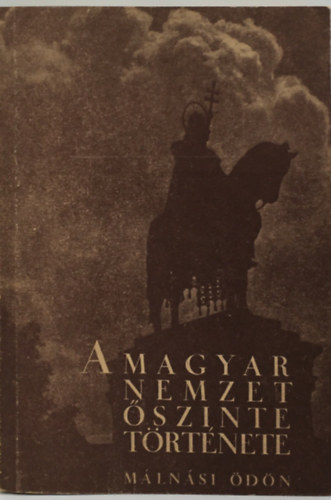 Mlnsi dn - A magyar nemzet szinte trtnete