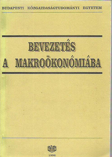 Dr. Meyer Dietmar  (szerk.) - Bevezet�s a makro�kon�mi�ba (k�zirat)
