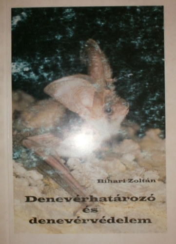 Bihari Zoltn - Denevrhatroz s denevrvdelem