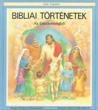 Margaret Hopkins - Bibliai trtnetek az jszvetsgbl