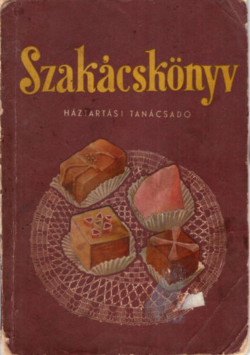 Horváth Ilona - Szakácskönyv - Háztartási tanácsadó