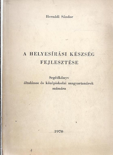 Herndi Sndor - A helyesrsi kzsg fejlesztse