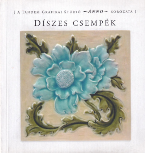 Díszes csempék - Anno sorozat