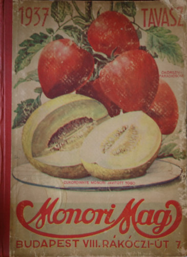 A Magyar Magteny�szt�si Rt. Monori Magkeresked�s�nek 1937. �vi tavaszi k�pes f��rjegyz�ke
