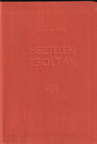 Kli-Horvth Klmn - Meztelen zsoltr
