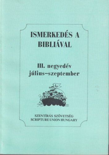 Ismerkeds a Biblival III. negyedv jlius-szeptember (1992-es )