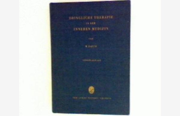 Werner dr. David - Dringliche Therapie in der Inneren Medizin (Srgs terpia a belgygyszatban nmet nyelven)
