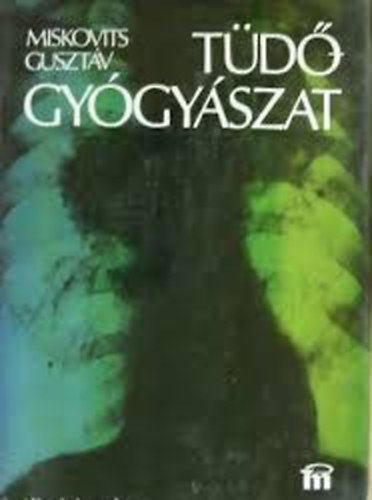 Miskovits Guszt�v - T�d�gy�gy�szat