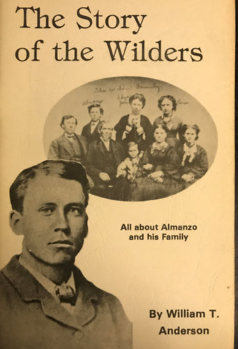 William T. Anderson - The Story of the Wilders
