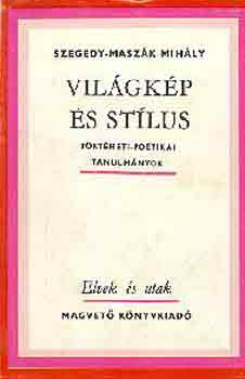 Szegedy-Masz�k Mih�ly - Vil�gk�p �s st�lus
