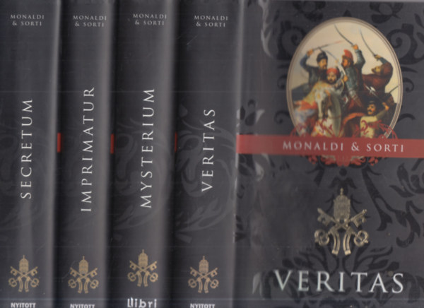 Rita Monaldi & Francesco Sorti - 4 db. trtnelmi regny (Veritas + Mysterium + Imprimatur + Secretum)