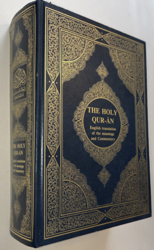 Mushaf Al-Madinah; An-Nabawiyah - The Holy Qur-n - English translation of the meanings and Commentary (Angol-arab nyelv)