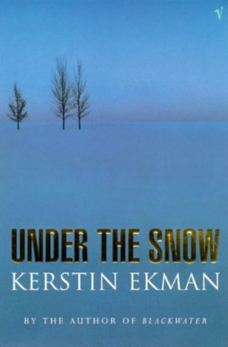 Kerstin Ekman - Under the snow