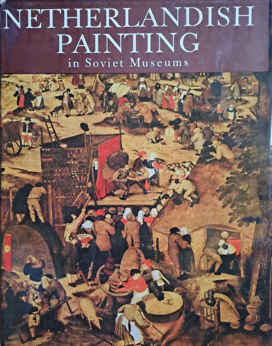 Aurora Art Publishers - Netherlandish painting in Soviet museums