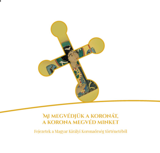 Mi megv�dj�k a koron�t, a korona megv�d minket