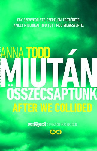 Anna Todd - Miután összecsaptunk